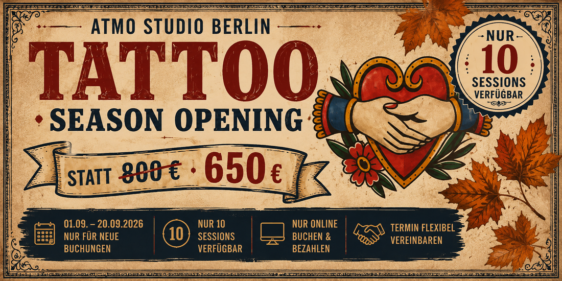 Tattoo Tages-Session Berlin – Atmo Studio Berlin Season Opening Angebot 650 Euro