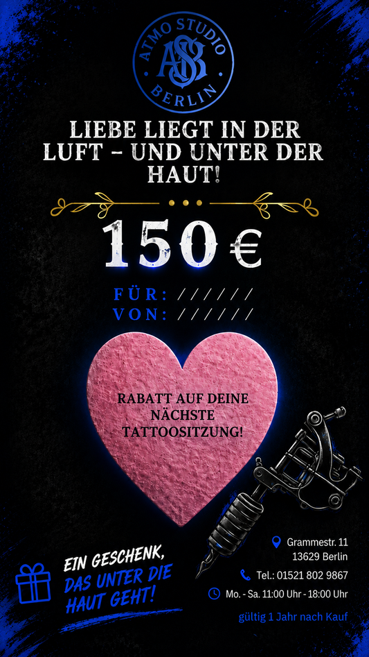 Tattoo Geschenkgutschein Valentinstag Edition 150 Euro – Atmo Studio Berlin