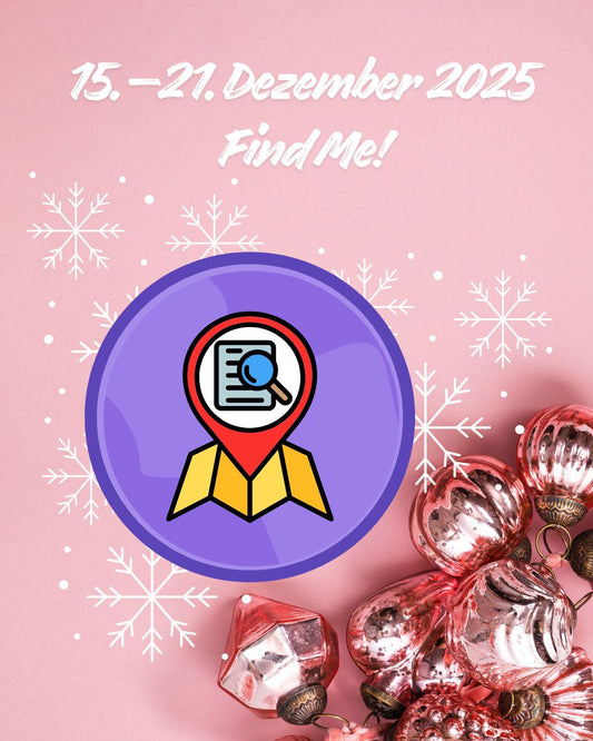 15.–21. Dezember 2025  Find Me!