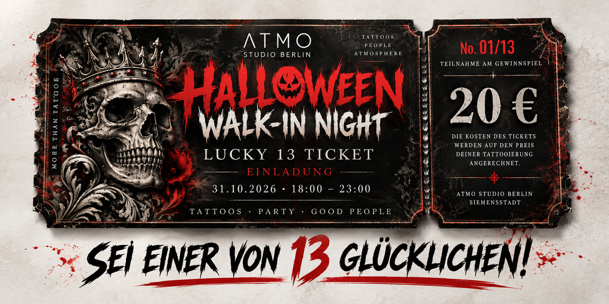 Promotional graphic for a Halloween-themed tattoo ticket. The design shows a split ticket layout with a crowned skull illustration on the left and ticket details on the right, including the text 'Halloween Walk-in Night', 'Lucky 13 Ticket', price '20 €', and 'ATMO STUDIO BERLIN'.